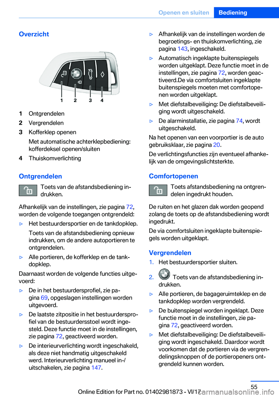 BMW 5 SERIES 2018  Instructieboekjes (in Dutch) �O�v�e�r�z�i�c�h�t�1�O�n�t�g�r�e�n�d�e�l�e�n�2�V�e�r�g�r�e�n�d�e�l�e�n�3�K�o�f�f�e�r�k�l�e�p� �o�p�e�n�e�n
�M�e�t� �a�u�t�o�m�a�t�i�s�c�h�e� �a�c�h�t�e�r�k�l�e�p�b�e�d�i�e�n�i�n�g�:
�k�o�f�f�e�r�d�e�k
