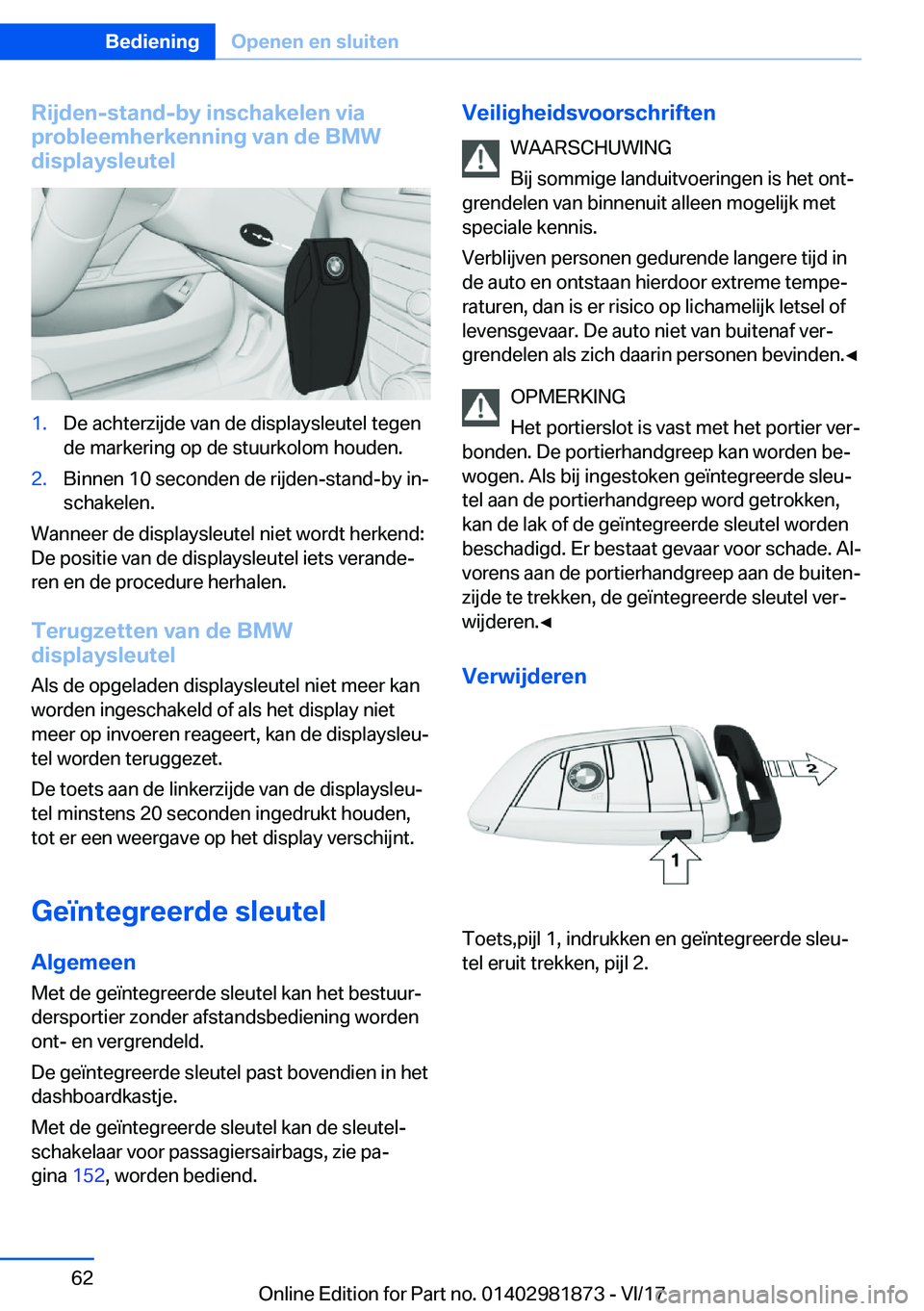 BMW 5 SERIES 2018  Instructieboekjes (in Dutch) �R�i�j�d�e�n�-�s�t�a�n�d�-�b�y��i�n�s�c�h�a�k�e�l�e�n��v�i�a
�p�r�o�b�l�e�e�m�h�e�r�k�e�n�n�i�n�g��v�a�n��d�e��B�M�W
�d�i�s�p�l�a�y�s�l�e�u�t�e�l�1�.�D�e� �a�c�h�t�e�r�z�i�j�d�e� �v�a�n� �d�e� �d
