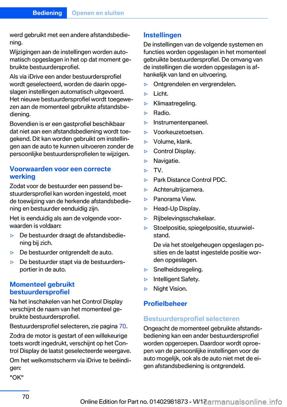 BMW 5 SERIES 2018  Instructieboekjes (in Dutch) �w�e�r�d� �g�e�b�r�u�i�k�t� �m�e�t� �e�e�n� �a�n�d�e�r�e� �a�f�s�t�a�n�d�s�b�e�d�i�e#j�n�i�n�g�.
�W�i�j�z�i�g�i�n�g�e�n� �a�a�n� �d�e� �i�n�s�t�e�l�l�i�n�g�e�n� �w�o�r�d�e�n� �a�u�t�o#j
�m�a�t�i�s�c�h