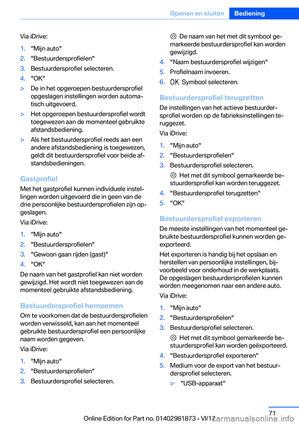 BMW 5 SERIES 2018  Instructieboekjes (in Dutch) �V�i�a� �i�D�r�i�v�e�:�1�.�"�M�i�j�n� �a�u�t�o�"�2�.�"�B�e�s�t�u�u�r�d�e�r�s�p�r�o�f�i�e�l�e�n�"�3�.�B�e�s�t�u�u�r�d�e�r�s�p�r�o�f�i�e�l� �s�e�l�e�c�t�e�r�e�n�.�4�.�"�O�K�"'
