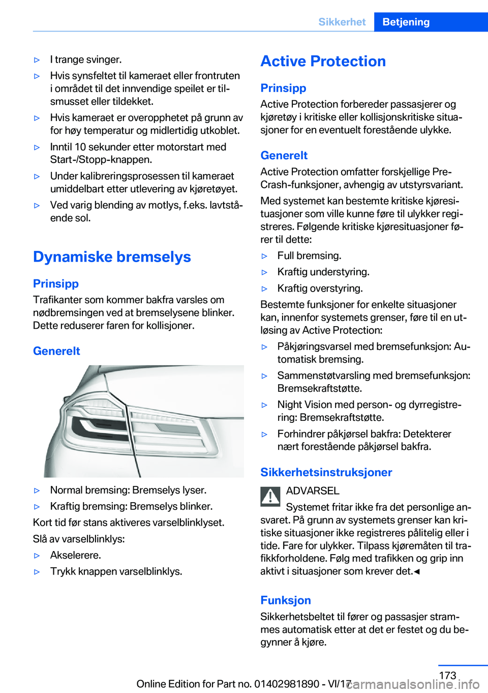 BMW 5 SERIES 2018  InstruksjonsbØker (in Norwegian) 'y�I� �t�r�a�n�g�e� �s�v�i�n�g�e�r�.'y�H�v�i�s� �s�y�n�s�f�e�l�t�e�t� �t�i�l� �k�a�m�e�r�a�e�t� �e�l�l�e�r� �f�r�o�n�t�r�u�t�e�n�i� �o�m�r�å�d�e�t� �t�i�l� �d�e�t� �i�n�n�v�e�n�d�i�g�e� �s�p�