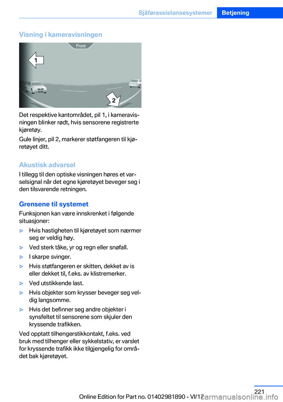 BMW 5 SERIES 2018  InstruksjonsbØker (in Norwegian) �V�i�s�n�i�n�g��i��k�a�m�e�r�a�v�i�s�n�i�n�g�e�n
�D�e�t� �r�e�s�p�e�k�t�i�v�e� �k�a�n�t�o�m�r�å�d�e�t�,� �p�i�l� �1�,� �i� �k�a�m�e�r�a�v�i�s#j
�n�i�n�g�e�n� �b�l�i�n�k�e�r� �r�