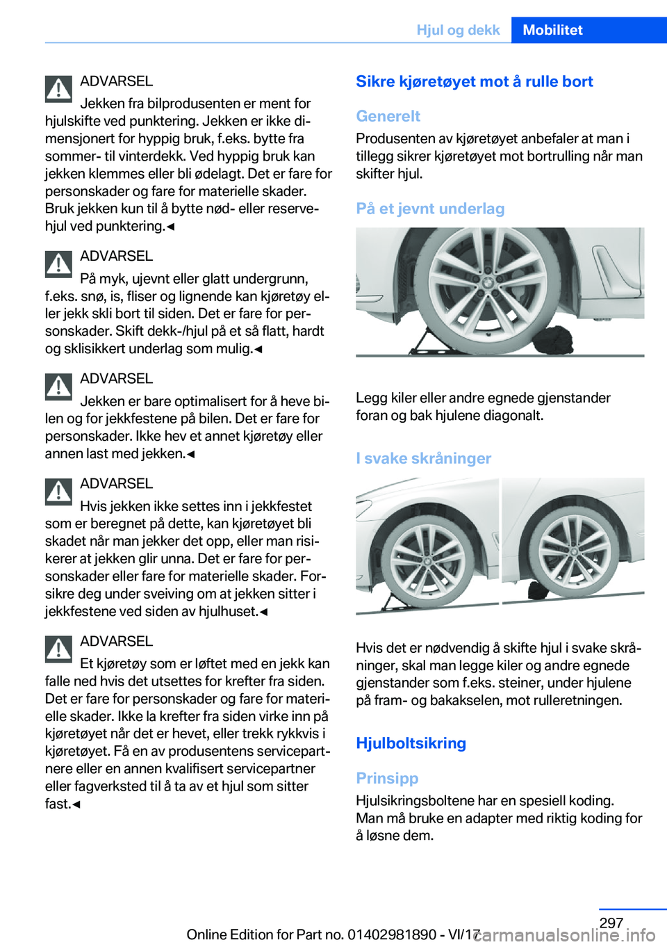 BMW 5 SERIES 2018  InstruksjonsbØker (in Norwegian) �A�D�V�A�R�S�E�L
�J�e�k�k�e�n� �f�r�a� �b�i�l�p�r�o�d�u�s�e�n�t�e�n� �e�r� �m�e�n�t� �f�o�r
�h�j�u�l�s�k�i�f�t�e� �v�e�d� �p�u�n�k�t�e�r�i�n�g�.� �J�e�k�k�e�n� �e�r� �i�k�k�e� �d�i#j
�m�e�n�s�j�o�n�e�