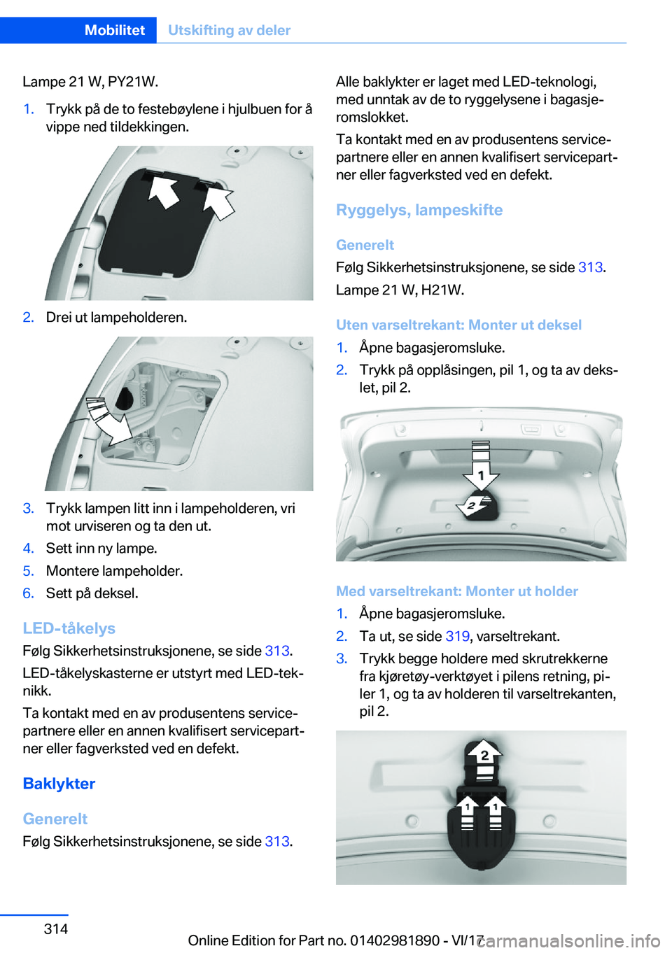 BMW 5 SERIES 2018  InstruksjonsbØker (in Norwegian) �L�a�m�p�e� �2�1� �W�,� �P�Y�2�1�W�.�1�.�T�r�y�k�k� �p�å� �d�e� �t�o� �f�e�s�t�e�b�