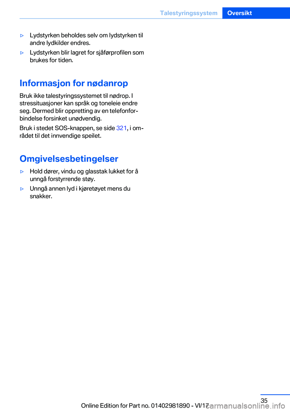 BMW 5 SERIES 2018  InstruksjonsbØker (in Norwegian) 'y�L�y�d�s�t�y�r�k�e�n� �b�e�h�o�l�d�e�s� �s�e�l�v� �o�m� �l�y�d�s�t�y�r�k�e�n� �t�i�l
�a�n�d�r�e� �l�y�d�k�i�l�d�e�r� �e�n�d�r�e�s�.'y�L�y�d�s�t�y�r�k�e�n� �b�l�i�r� �l�a�g�r�e�t� �f�o�r� �s�