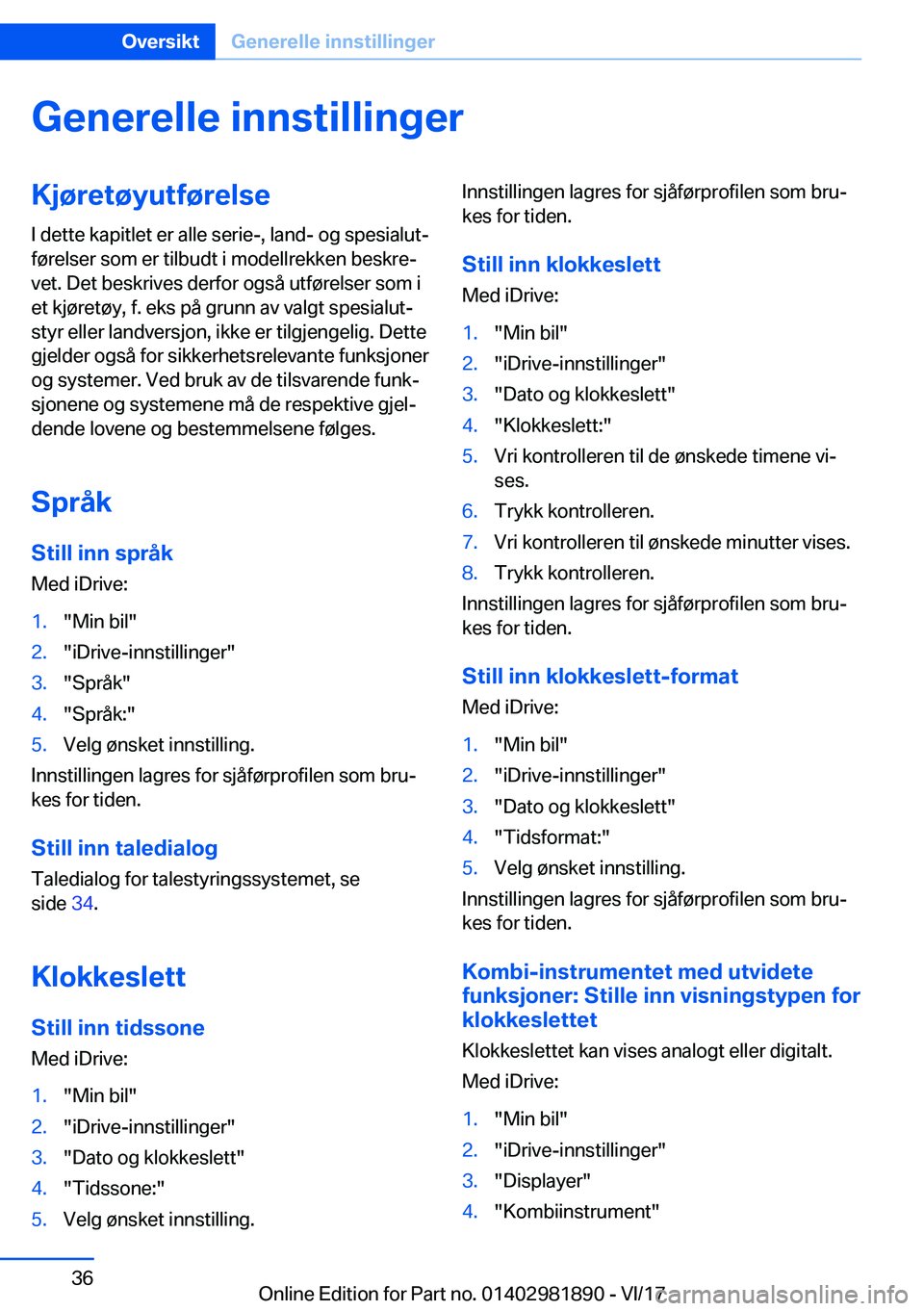 BMW 5 SERIES 2018  InstruksjonsbØker (in Norwegian) �G�e�n�e�r�e�l�l�e��i�n�n�s�t�i�l�l�i�n�g�e�r�K�j�