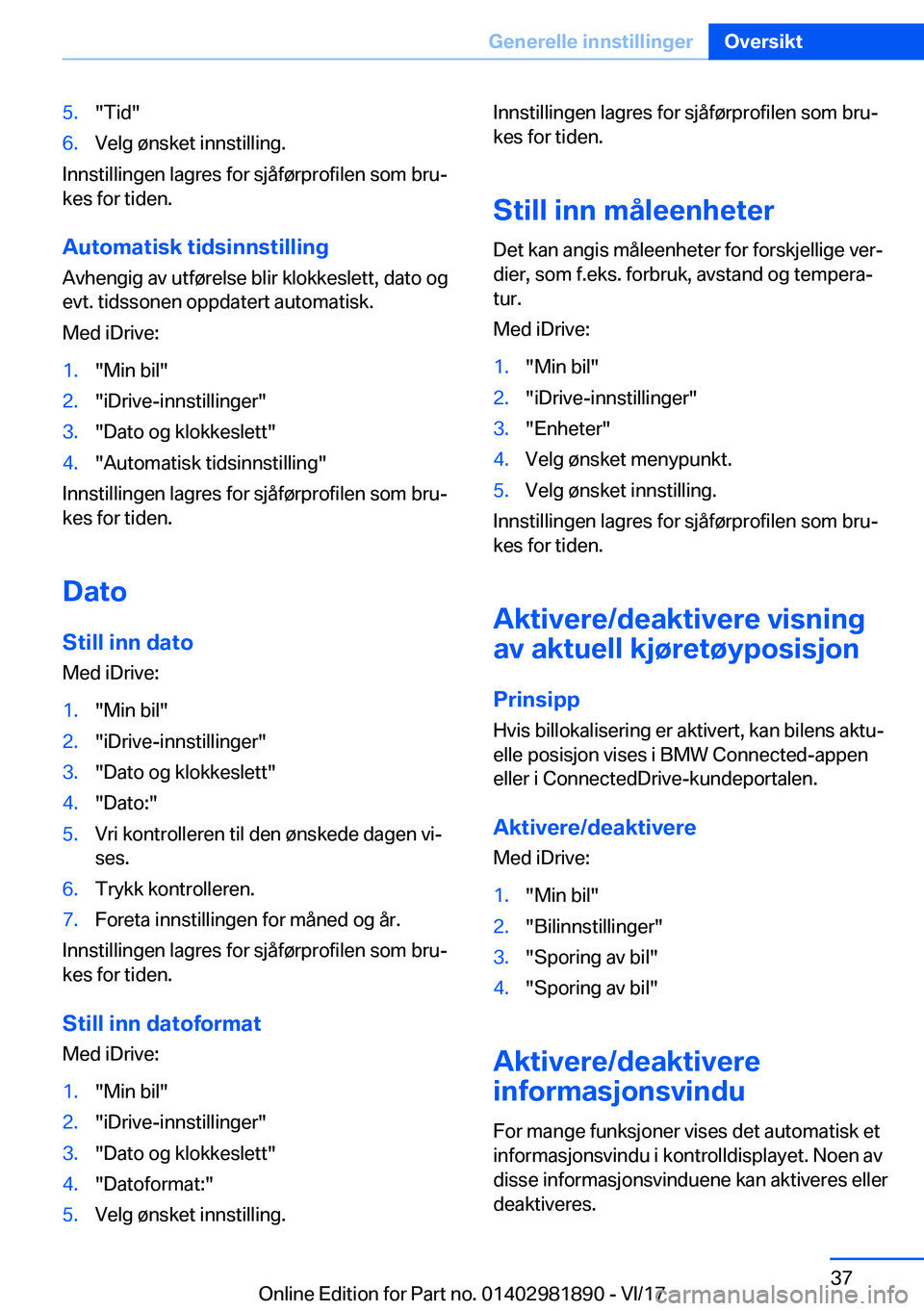 BMW 5 SERIES 2018  InstruksjonsbØker (in Norwegian) �5�.�"�T�i�d�"�6�.�V�e�l�g� �