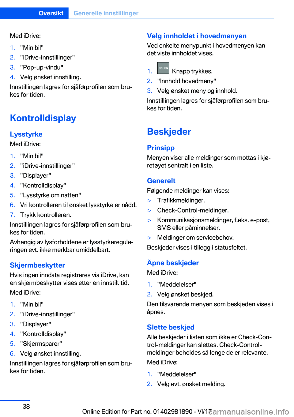 BMW 5 SERIES 2018  InstruksjonsbØker (in Norwegian) �M�e�d� �i�D�r�i�v�e�:�1�.�"�M�i�n� �b�i�l�"�2�.�"�i�D�r�i�v�e�-�i�n�n�s�t�i�l�l�i�n�g�e�r�"�3�.�"�P�o�p�-�u�p�-�v�i�n�d�u�"�4�.�V�e�l�g� �
