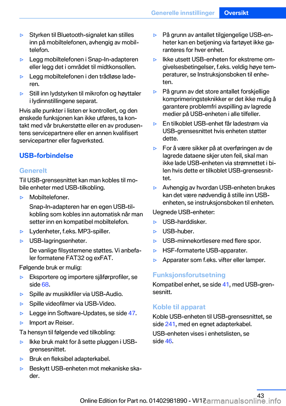 BMW 5 SERIES 2018  InstruksjonsbØker (in Norwegian) 'y�S�t�y�r�k�e�n� �t�i�l� �B�l�u�e�t�o�o�t�h�-�s�i�g�n�a�l�e�t� �k�a�n� �s�t�i�l�l�e�s
�i�n�n� �p�å� �m�o�b�i�l�t�e�l�e�f�o�n�e�n�,� �a�v�h�e�n�g�i�g� �a�v� �m�o�b�i�l#j
�t�e�l�e�f�o�n�.'y�L�