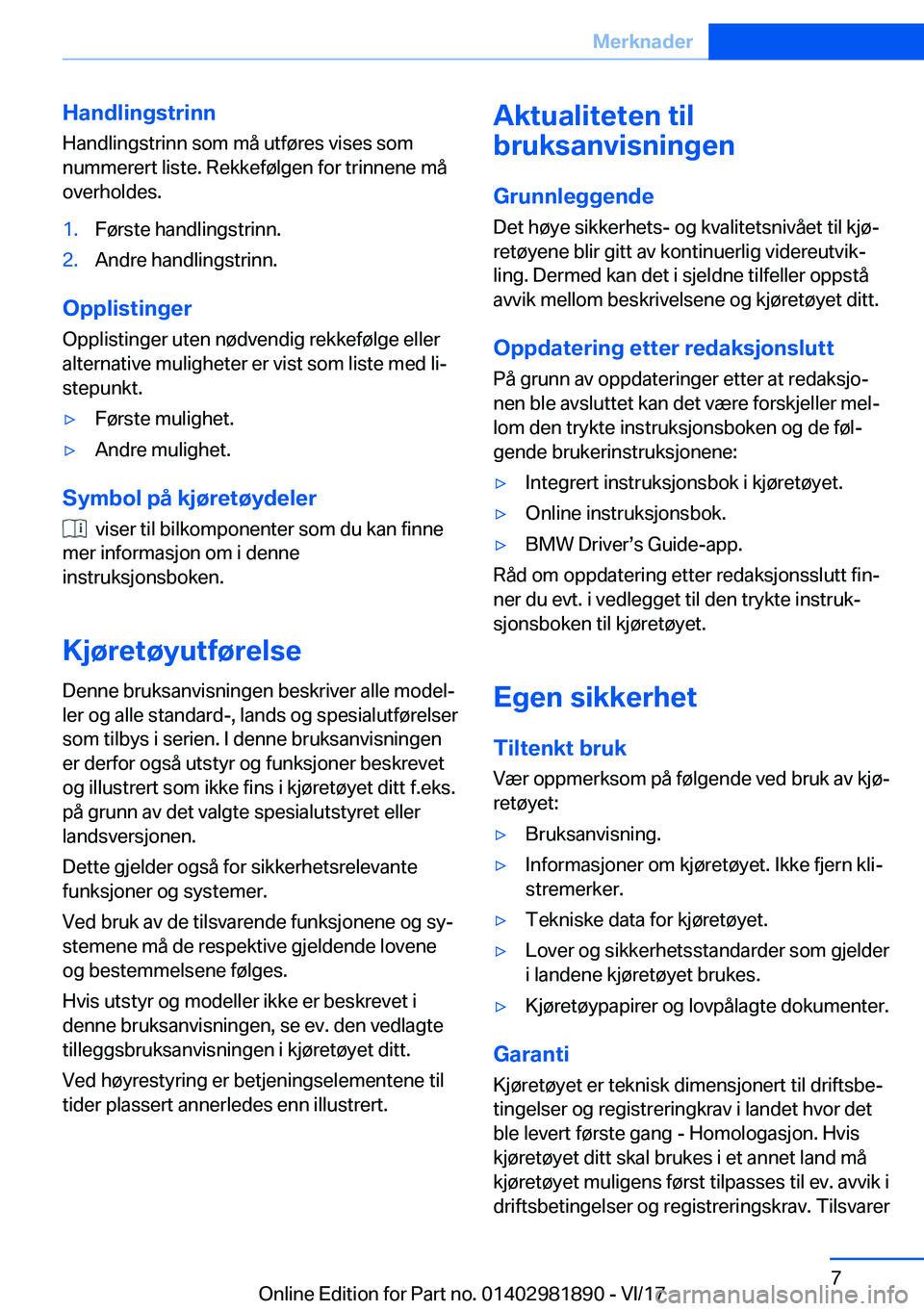 BMW 5 SERIES 2018  InstruksjonsbØker (in Norwegian) �H�a�n�d�l�i�n�g�s�t�r�i�n�n
�H�a�n�d�l�i�n�g�s�t�r�i�n�n� �s�o�m� �m�å� �u�t�f�