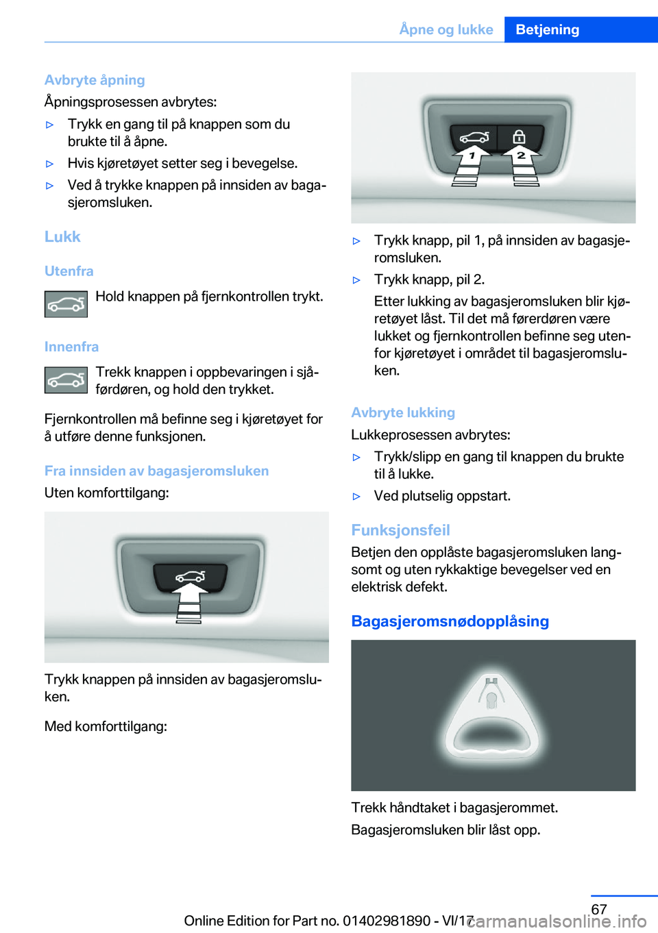 BMW 5 SERIES 2018  InstruksjonsbØker (in Norwegian) �A�v�b�r�y�t�e��å�p�n�i�n�g
�