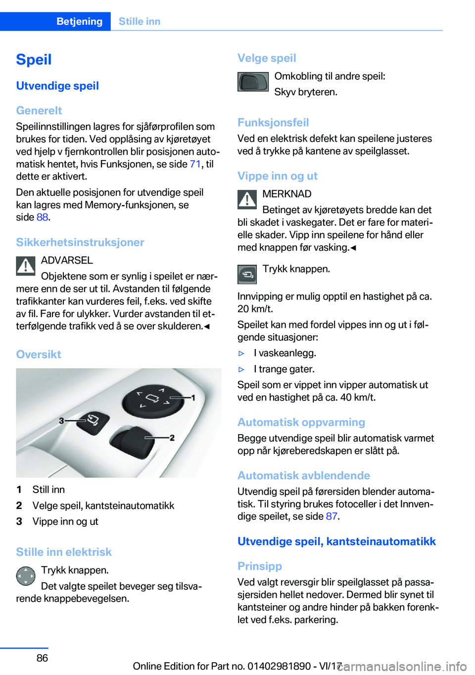 BMW 5 SERIES 2018  InstruksjonsbØker (in Norwegian) �S�p�e�i�l�U�t�v�e�n�d�i�g�e��s�p�e�i�l
�G�e�n�e�r�e�l�t �S�p�e�i�l�i�n�n�s�t�i�l�l�i�n�g�e�n� �l�a�g�r�e�s� �f�o�r� �s�j�å�f�