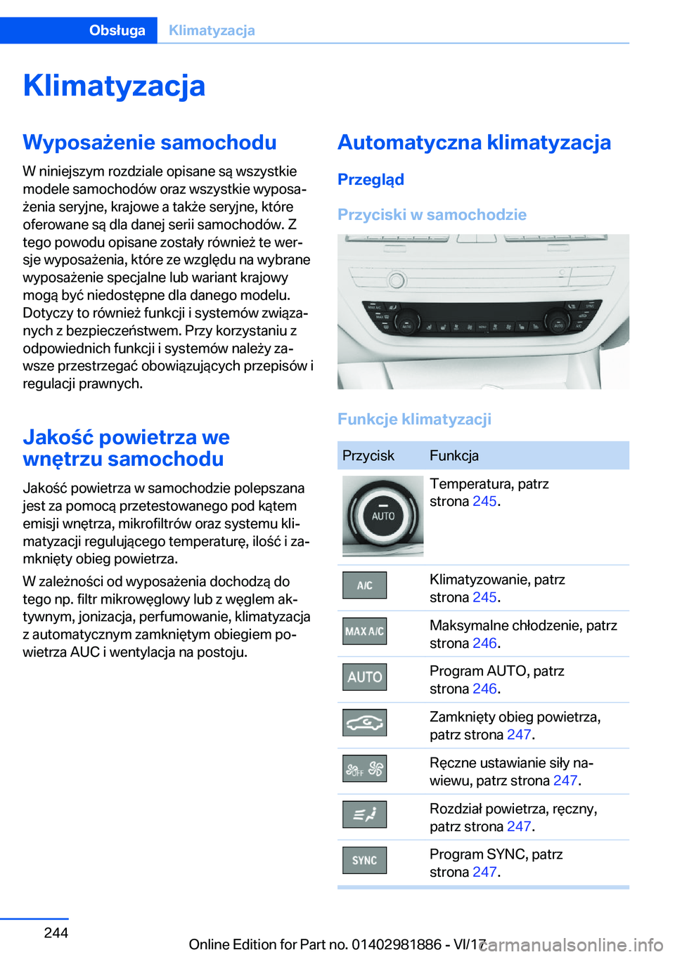 BMW 5 SERIES 2018  Instrukcja obsługi (in Polish) �K�l�i�m�a�t�y�z�a�c�j�a�W�y�p�o�s�a9�e�n�i�e��s�a�m�o�c�h�o�d�u
�W� �n�i�n�i�e�j�s�z�y�m� �r�o�z�d�z�i�a�l�e� �o�p�i�s�a�n�e� �s�
