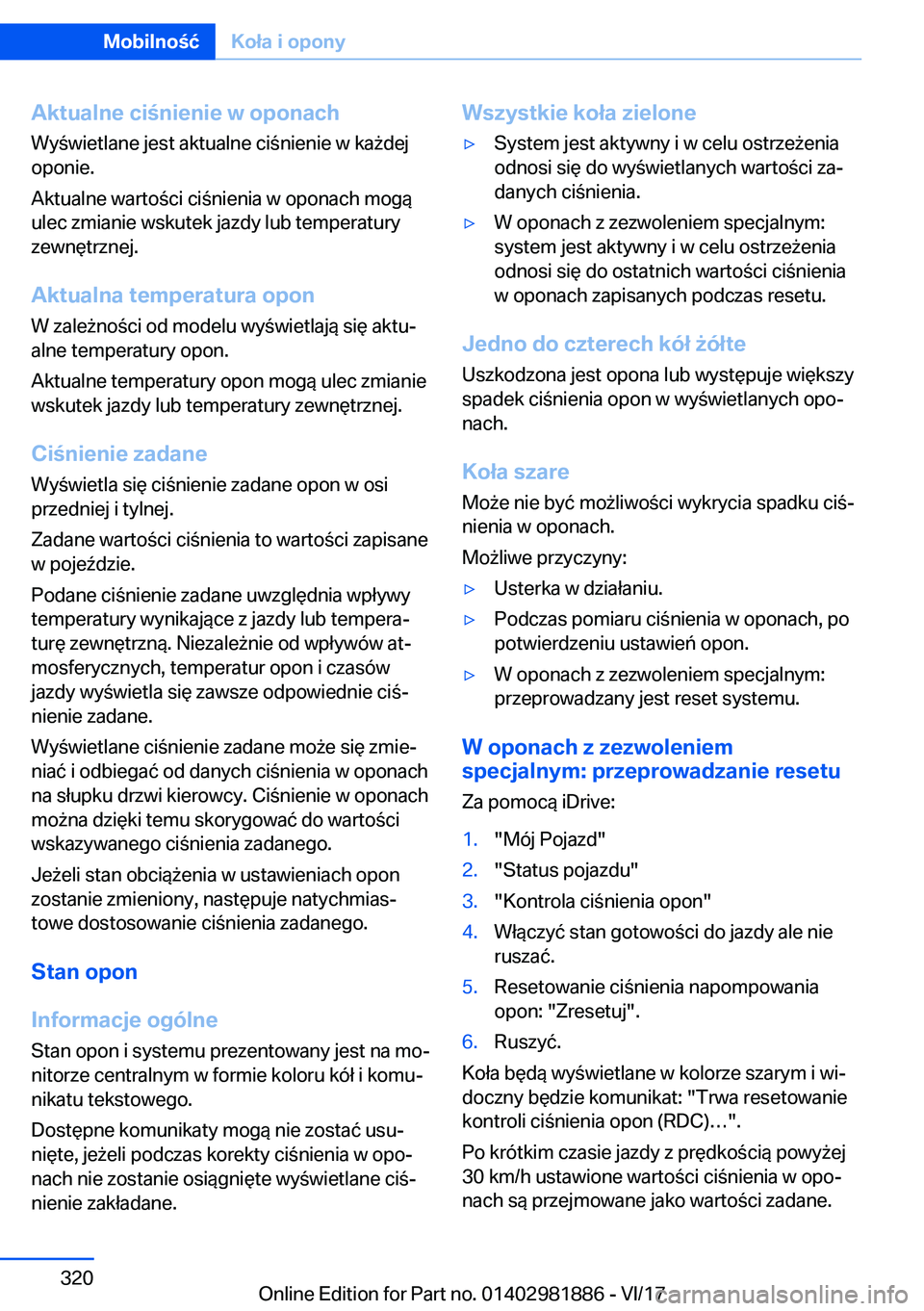 BMW 5 SERIES 2018  Instrukcja obsługi (in Polish) �A�k�t�u�a�l�n�e��c�i�n�i�e�n�i�e��w��o�p�o�n�a�c�h
�W�y �w�i�e�t�l�a�n�e� �j�e�s�t� �a�k�t�u�a�l�n�e� �c�i �n�i�e�n�i�e� �w� �k�a 9�d�e�j
�o�p�o�n�i�e�.
�A�k�t�u�a�l�n�e� �w�a�r�t�o �c�i� �c�