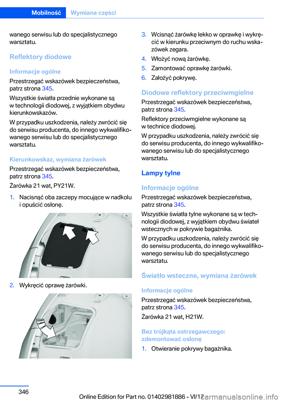 BMW 5 SERIES 2018  Instrukcja obsługi (in Polish) �w�a�n�e�g�o� �s�e�r�w�i�s�u� �l�u�b� �d�o� �s�p�e�c�j�a�l�i�s�t�y�c�z�n�e�g�o�w�a�r�s�z�t�a�t�u�.
�R�e�f�l�e�k�t�o�r�y��d�i�o�d�o�w�e �I�n�f�o�r�m�a�c�j�e��o�g�
