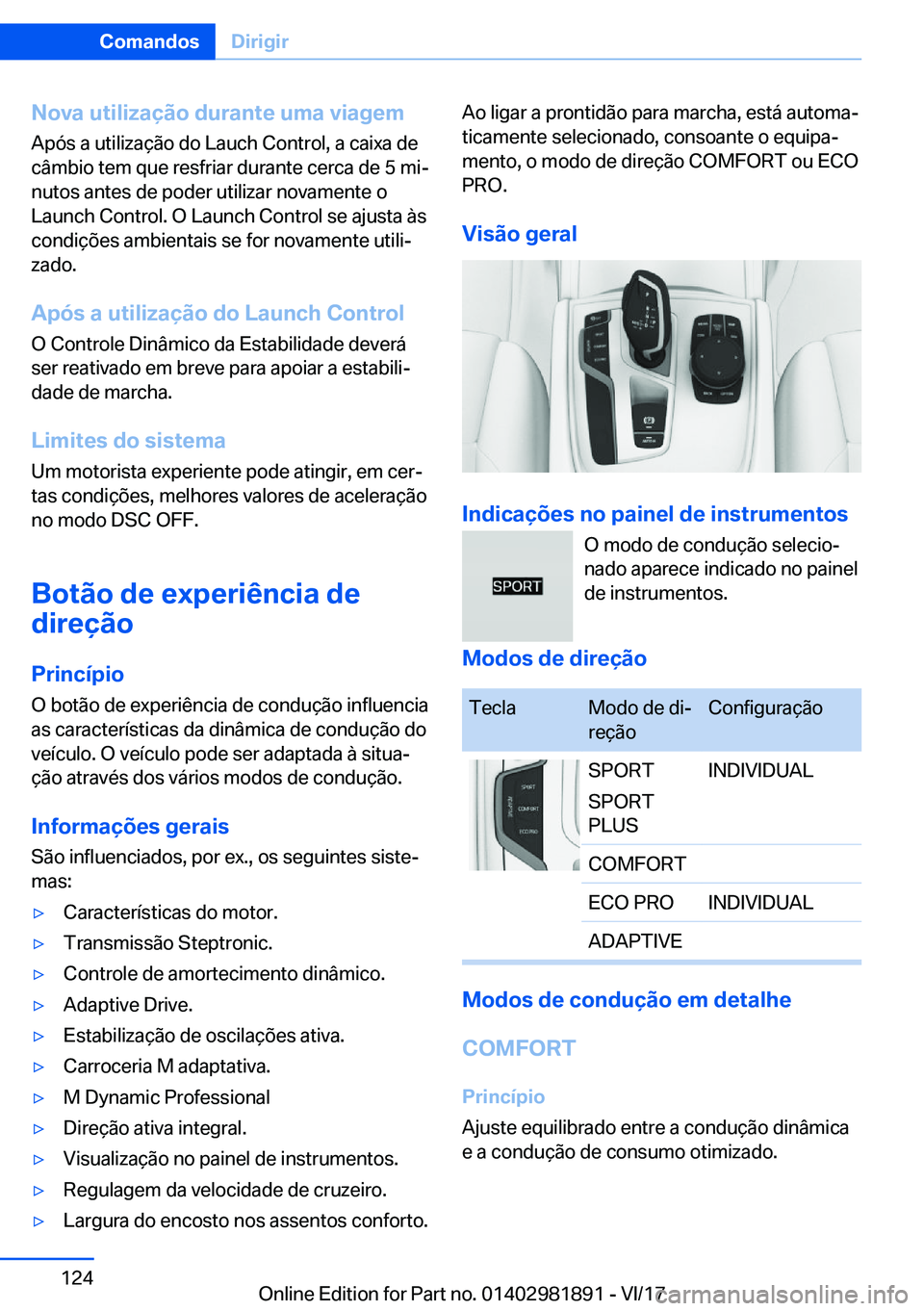 BMW 5 SERIES 2018  Manual do condutor (in Portuguese) �N�o�v�a��u�t�i�l�i�z�a�