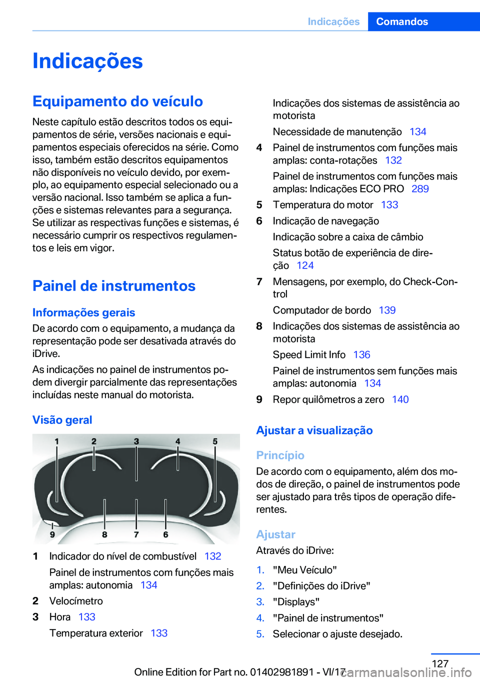 BMW 5 SERIES 2018  Manual do condutor (in Portuguese) �I�n�d�i�c�a�