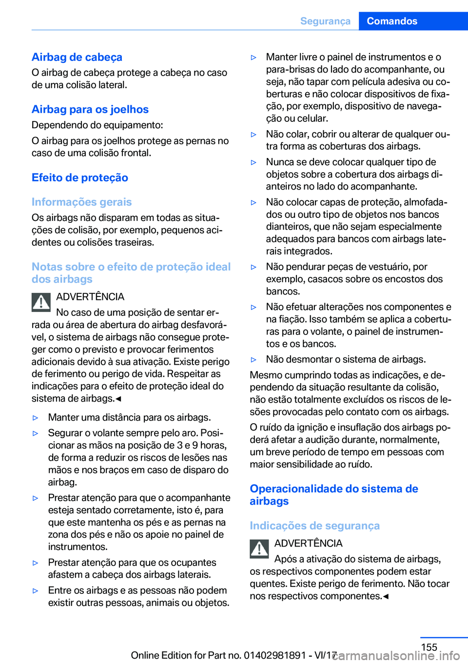 BMW 5 SERIES 2018  Manual do condutor (in Portuguese) �A�i�r�b�a�g��d�e��c�a�b�e�