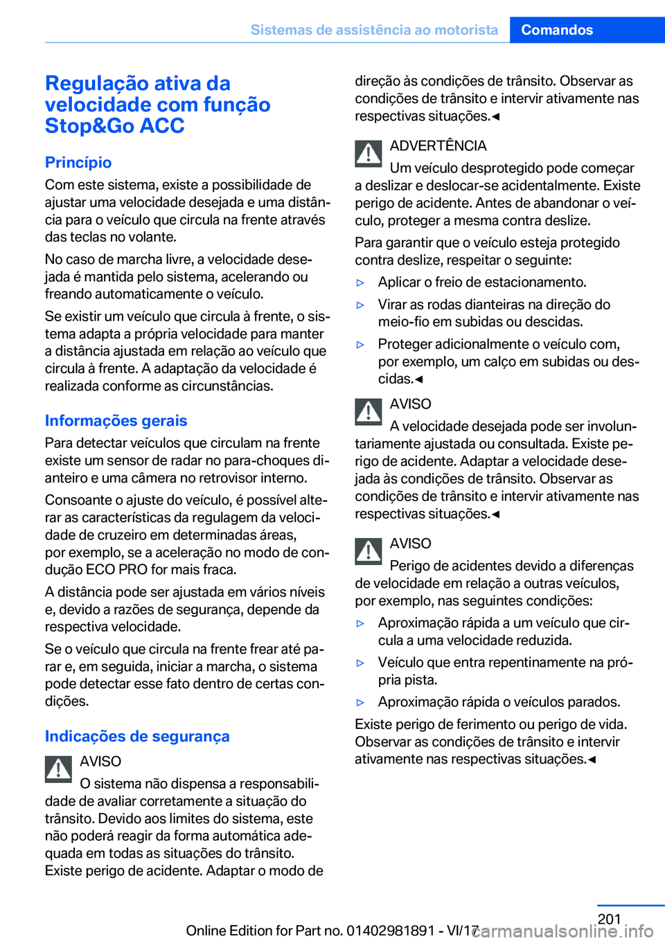 BMW 5 SERIES 2018  Manual do condutor (in Portuguese) �R�e�g�u�l�a�