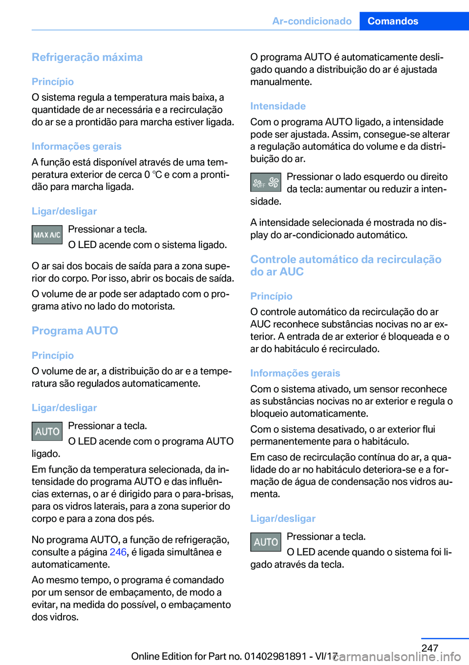 BMW 5 SERIES 2018  Manual do condutor (in Portuguese) �R�e�f�r�i�g�e�r�a�