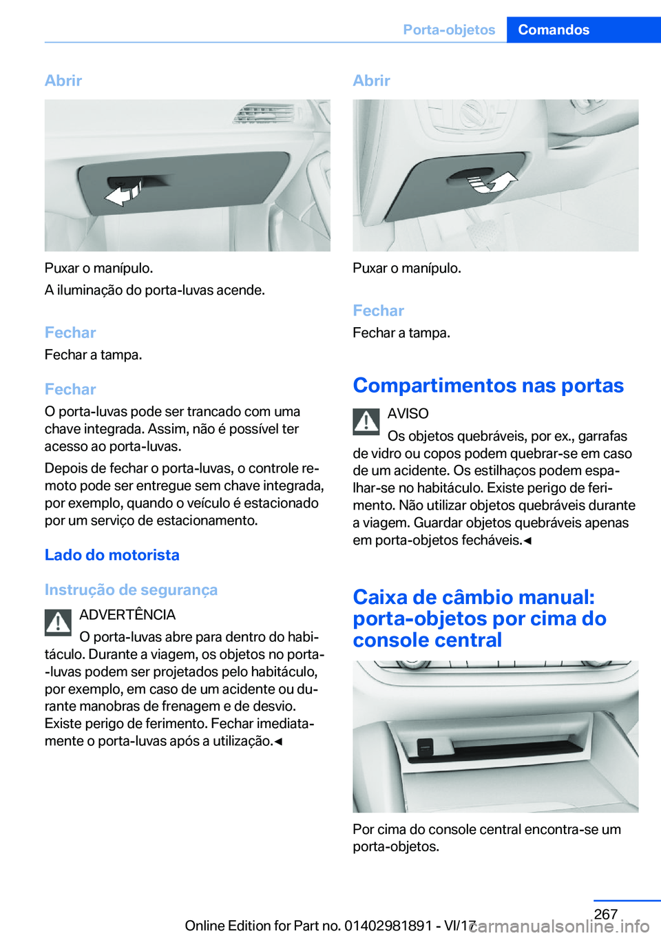 BMW 5 SERIES 2018  Manual do condutor (in Portuguese) �A�b�r�i�r
�P�u�x�a�r� �o� �m�a�n�