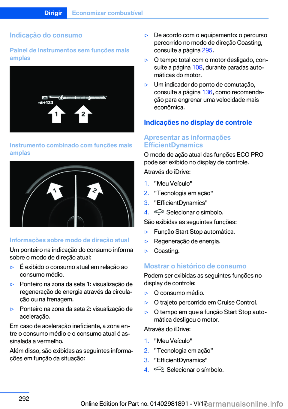 BMW 5 SERIES 2018  Manual do condutor (in Portuguese) �I�n�d�i�c�a�