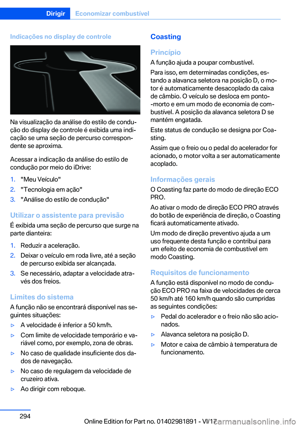 BMW 5 SERIES 2018  Manual do condutor (in Portuguese) �I�n�d�i�c�a�
