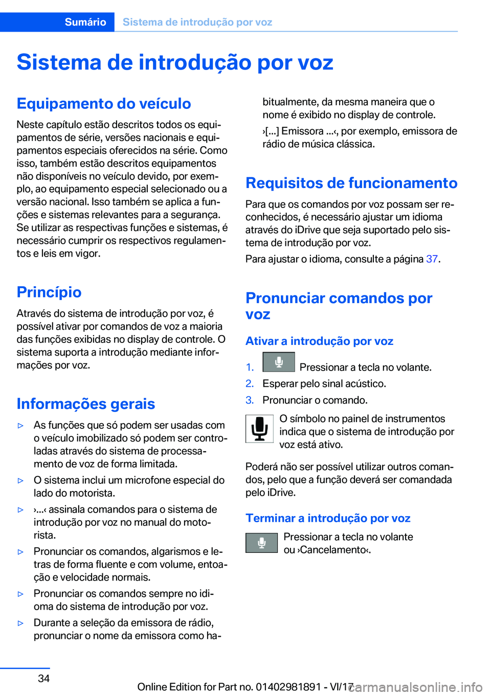 BMW 5 SERIES 2018  Manual do condutor (in Portuguese) �S�i�s�t�e�m�a��d�e��i�n�t�r�o�d�u�