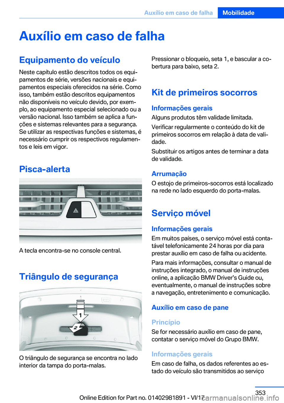 BMW 5 SERIES 2018  Manual do condutor (in Portuguese) �A�u�x�