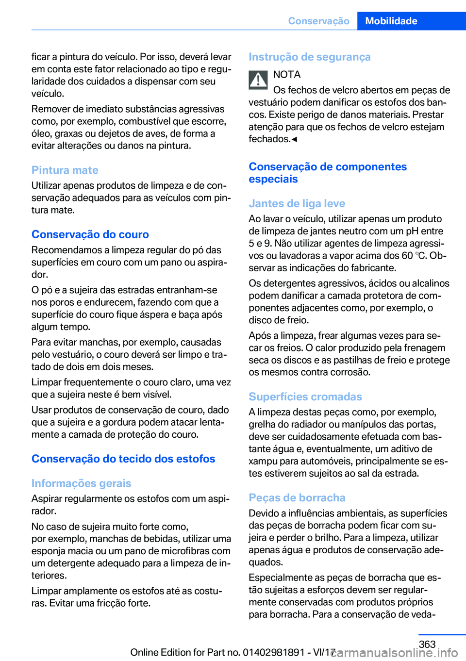 BMW 5 SERIES 2018  Manual do condutor (in Portuguese) �f�i�c�a�r� �a� �p�i�n�t�u�r�a� �d�o� �v�e�