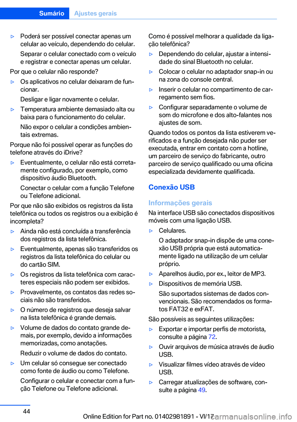 BMW 5 SERIES 2018  Manual do condutor (in Portuguese) 'y�P�o�d�e�r�á� �s�e�r� �p�o�s�s�
