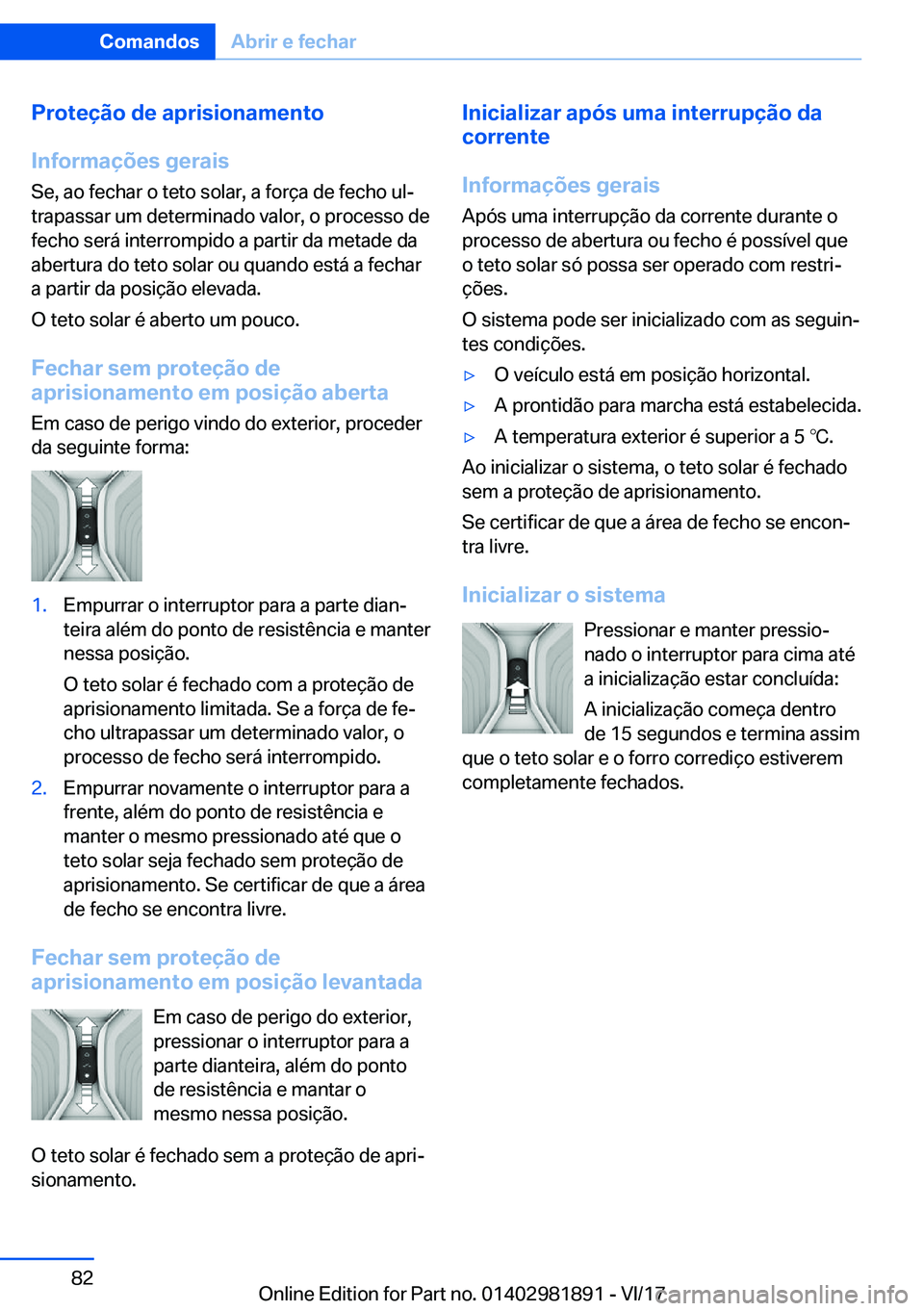 BMW 5 SERIES 2018  Manual do condutor (in Portuguese) �P�r�o�t�e�