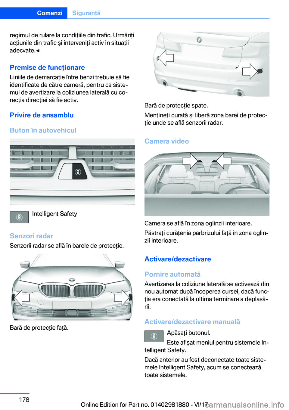 BMW 5 SERIES 2018  Ghiduri De Utilizare (in Romanian) �r�e�g�i�m�u�l� �d�e� �r�u�l�a�r�e� �l�a� �c�o�n�d�i *�i�i�l�e� �d�i�n� �t�r�a�f�i�c�.� �U�r�m�