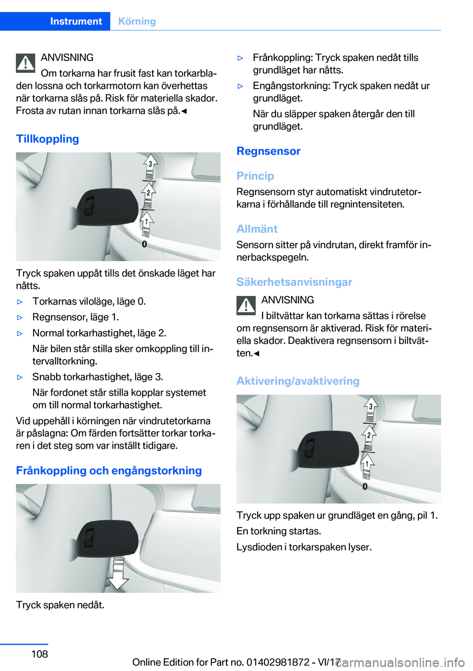 BMW 5 SERIES 2018  InstruktionsbÖcker (in Swedish) �A�N�V�I�S�N�I�N�G
�O�m� �t�o�r�k�a�r�n�a� �h�a�r� �f�r�u�s�i�t� �f�a�s�t� �k�a�n� �t�o�r�k�a�r�b�l�a#j
�d�e�n� �l�o�s�s�n�a� �o�c�h� �t�o�r�k�a�r�m�o�t�o�r�n� �k�a�n� �ö�v�e�r�h�e�t�t�a�s �n�ä�r� �
