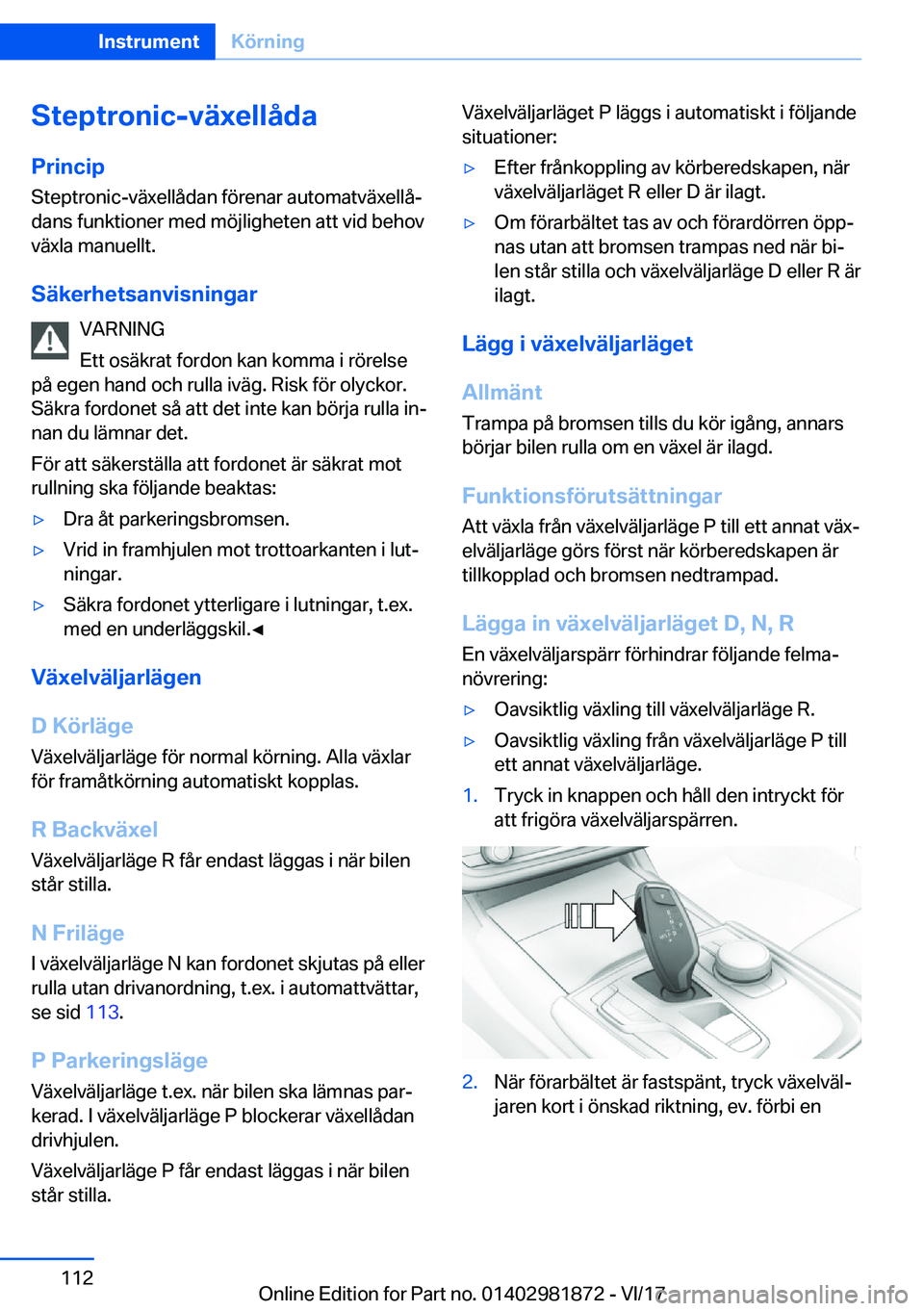 BMW 5 SERIES 2018  InstruktionsbÖcker (in Swedish) �S�t�e�p�t�r�o�n�i�c�-�v�ä�x�e�l�l�å�d�a
�P�r�i�n�c�i�p �S�t�e�p�t�r�o�n�i�c�-�v�ä�x�e�l�l�å�d�a�n� �f�ö�r�e�n�a�r� �a�u�t�o�m�a�t�v�ä�x�e�l�l�å#j�d�a�n�s� �f�u�n�k�t�i�o�n�e�r� �m�e�d� �m�ö�j