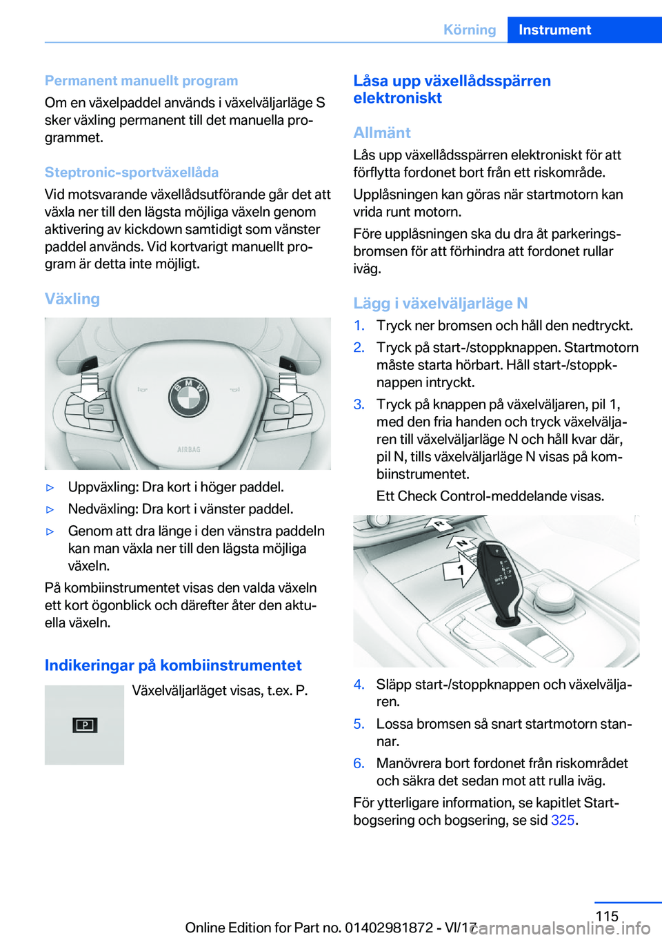 BMW 5 SERIES 2018  InstruktionsbÖcker (in Swedish) �P�e�r�m�a�n�e�n�t��m�a�n�u�e�l�l�t��p�r�o�g�r�a�m
�O�m� �e�n� �v�ä�x�e�l�p�a�d�d�e�l� �a�n�v�ä�n�d�s� �i� �v�ä�x�e�l�v�ä�l�j�a�r�l�ä�g�e� �S
�s�k�e�r� �v�ä�x�l�i�n�g� �p�e�r�m�a�n�e�n�t� �t�i