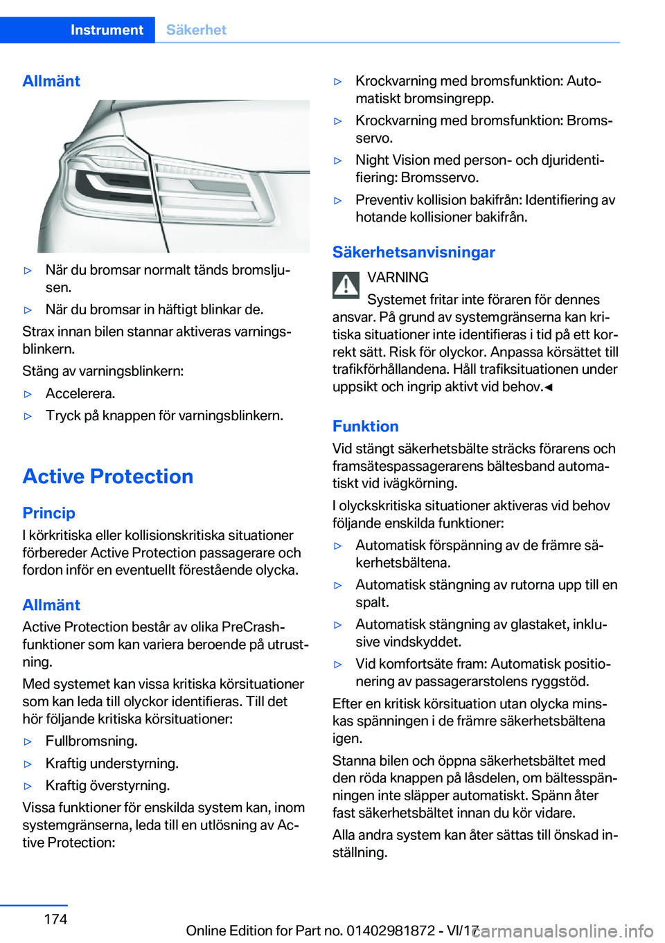 BMW 5 SERIES 2018  InstruktionsbÖcker (in Swedish) �A�l�l�m�ä�n�t'y�N�ä�r� �d�u� �b�r�o�m�s�a�r� �n�o�r�m�a�l�t� �t�ä�n�d�s� �b�r�o�m�s�l�j�u#j�s�e�n�.'y�N�ä�r� �d�u� �b�r�o�m�s�a�r� �i�n� �h�ä�f�t�i�g�t� �b�l�i�n�k�a�r� �d�e�.
�S�t�r�a�x