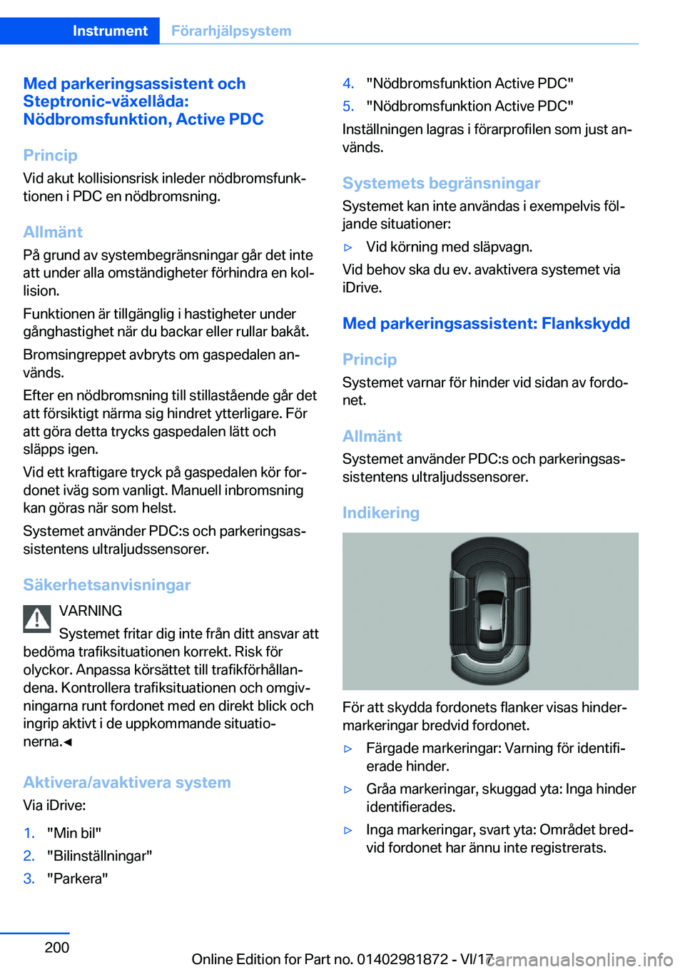 BMW 5 SERIES 2018  InstruktionsbÖcker (in Swedish) �M�e�d��p�a�r�k�e�r�i�n�g�s�a�s�s�i�s�t�e�n�t��o�c�h
�S�t�e�p�t�r�o�n�i�c�-�v�ä�x�e�l�l�å�d�a�:
�N�