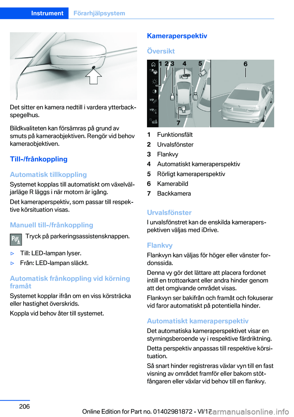 BMW 5 SERIES 2018  InstruktionsbÖcker (in Swedish) �D�e�t� �s�i�t�t�e�r� �e�n� �k�a�m�e�r�a� �n�e�d�t�i�l�l� �i� �v�a�r�d�e�r�a� �y�t�t�e�r�b�a�c�k#j
�s�p�e�g�e�l�h�u�s�.
�B�i�l�d�k�v�a�l�i�t�e�t�e�n� �k�a�n� �f�ö�r�s�ä�m�r�a�s� �p�å� �g�r�u�n�d� �