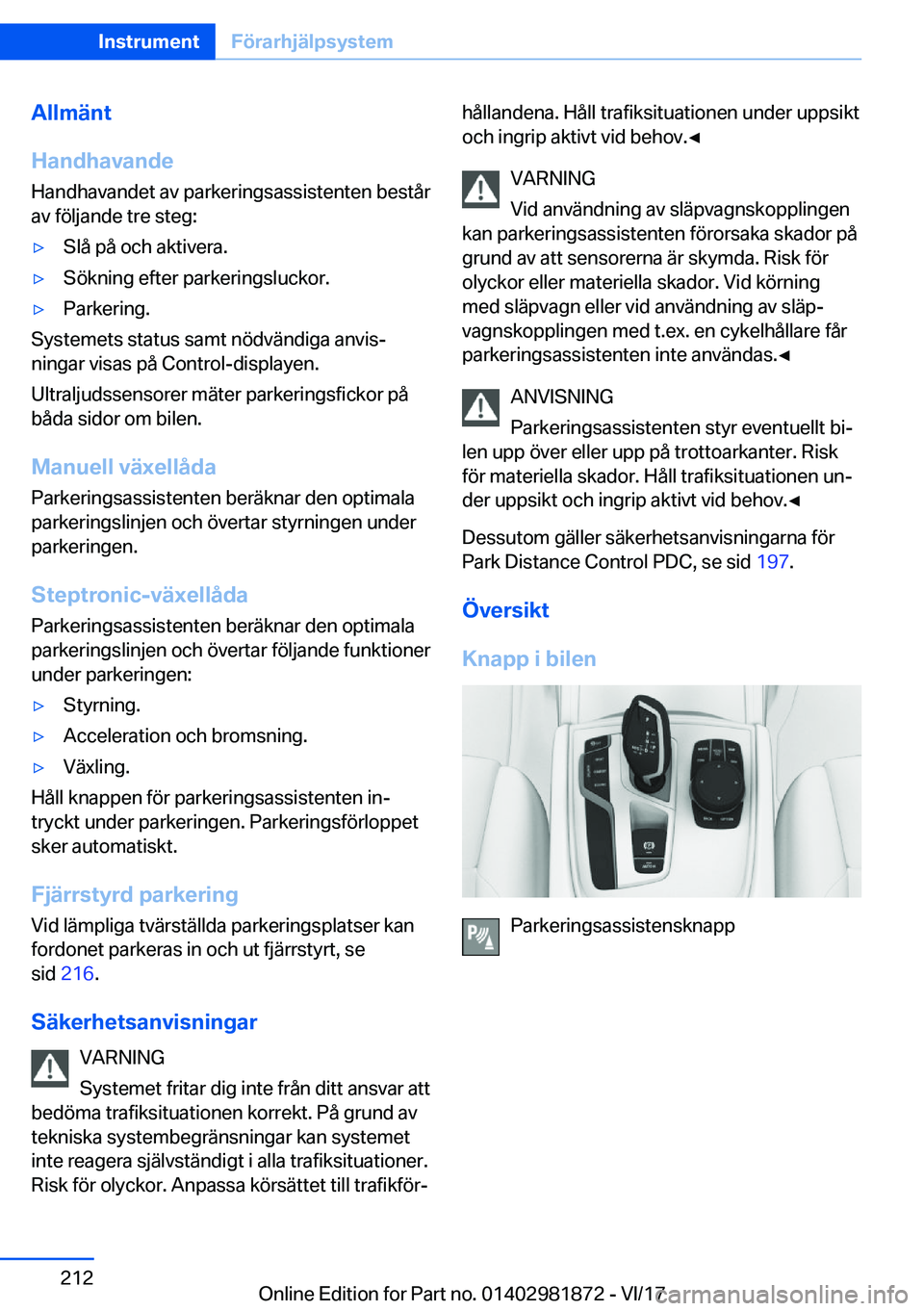 BMW 5 SERIES 2018  InstruktionsbÖcker (in Swedish) �A�l�l�m�ä�n�t
�H�a�n�d�h�a�v�a�n�d�e
�H�a�n�d�h�a�v�a�n�d�e�t� �a�v� �p�a�r�k�e�r�i�n�g�s�a�s�s�i�s�t�e�n�t�e�n� �b�e�s�t�å�r �a�v� �f�ö�l�j�a�n�d�e� �t�r�e� �s�t�e�g�:'y�S�l�å� �p�å� �o�c�h