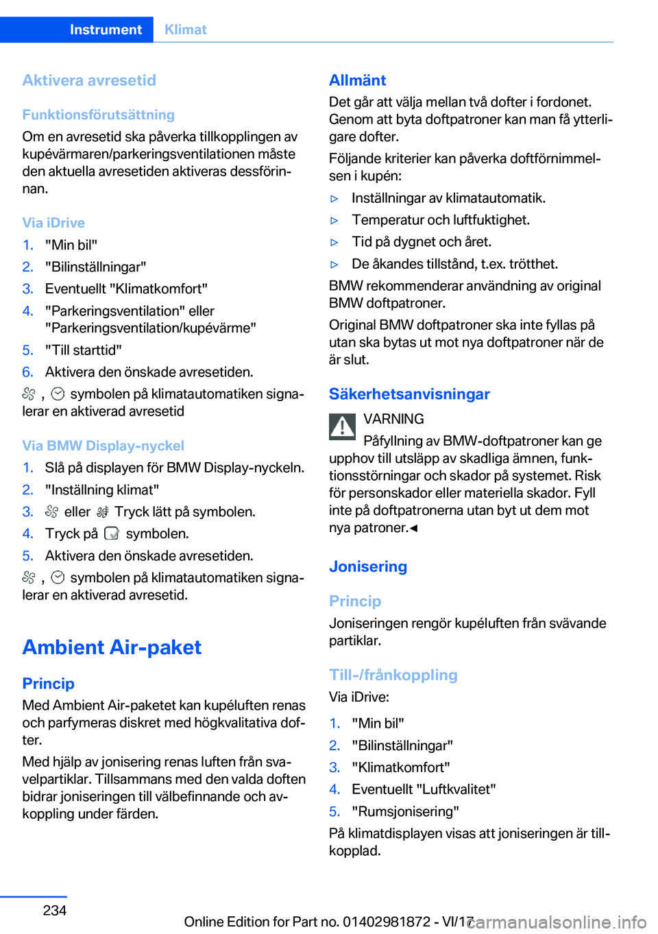 BMW 5 SERIES 2018  InstruktionsbÖcker (in Swedish) �A�k�t�i�v�e�r�a��a�v�r�e�s�e�t�i�d
�F�u�n�k�t�i�o�n�s�f�