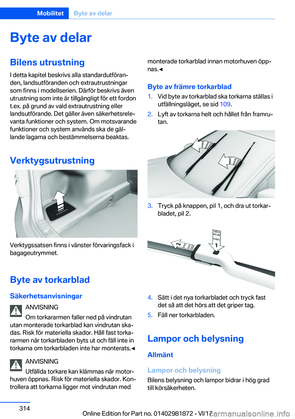BMW 5 SERIES 2018  InstruktionsbÖcker (in Swedish) �B�y�t�e��a�v��d�e�l�a�r�B�i�l�e�n�s��u�t�r�u�s�t�n�i�n�g
�I� �d�e�t�t�a� �k�a�p�i�t�e�l� �b�e�s�k�r�i�v�s� �a�l�l�a� �s�t�a�n�d�a�r�d�u�t�f�ö�r�a�n#j �d�e�n�,� �l�a�n�d�s�u�t�f�ö�r�a�n�d�e�n� �o