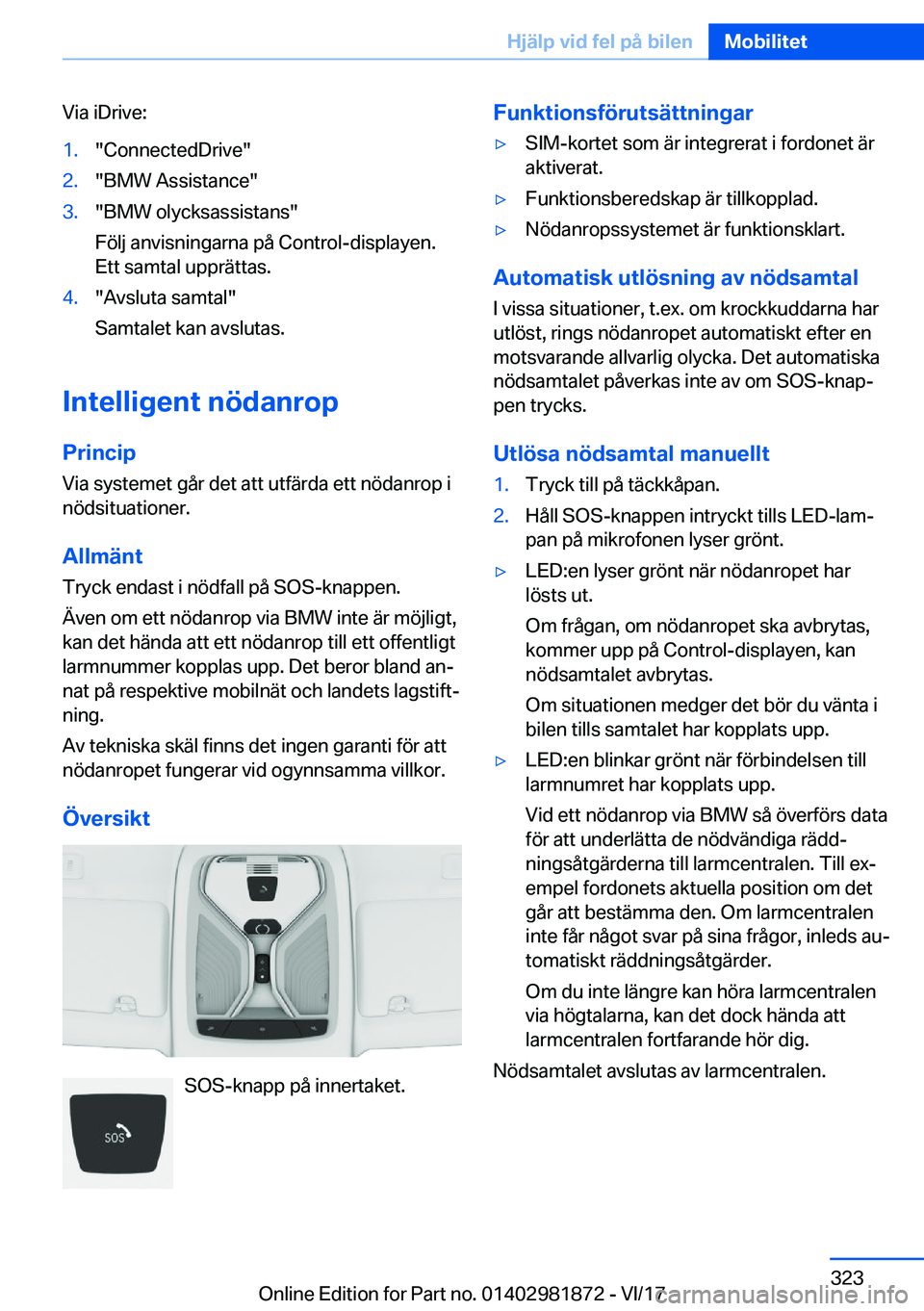 BMW 5 SERIES 2018  InstruktionsbÖcker (in Swedish) �V�i�a� �i�D�r�i�v�e�:�1�.�"�C�o�n�n�e�c�t�e�d�D�r�i�v�e�"�2�.�"�B�M�W� �A�s�s�i�s�t�a�n�c�e�"�3�.�"�B�M�W� �o�l�y�c�k�s�a�s�s�i�s�t�a�n�s�"
�F�ö�l�j� �a�n�v�i�s�n�i�n�g�a�r�n