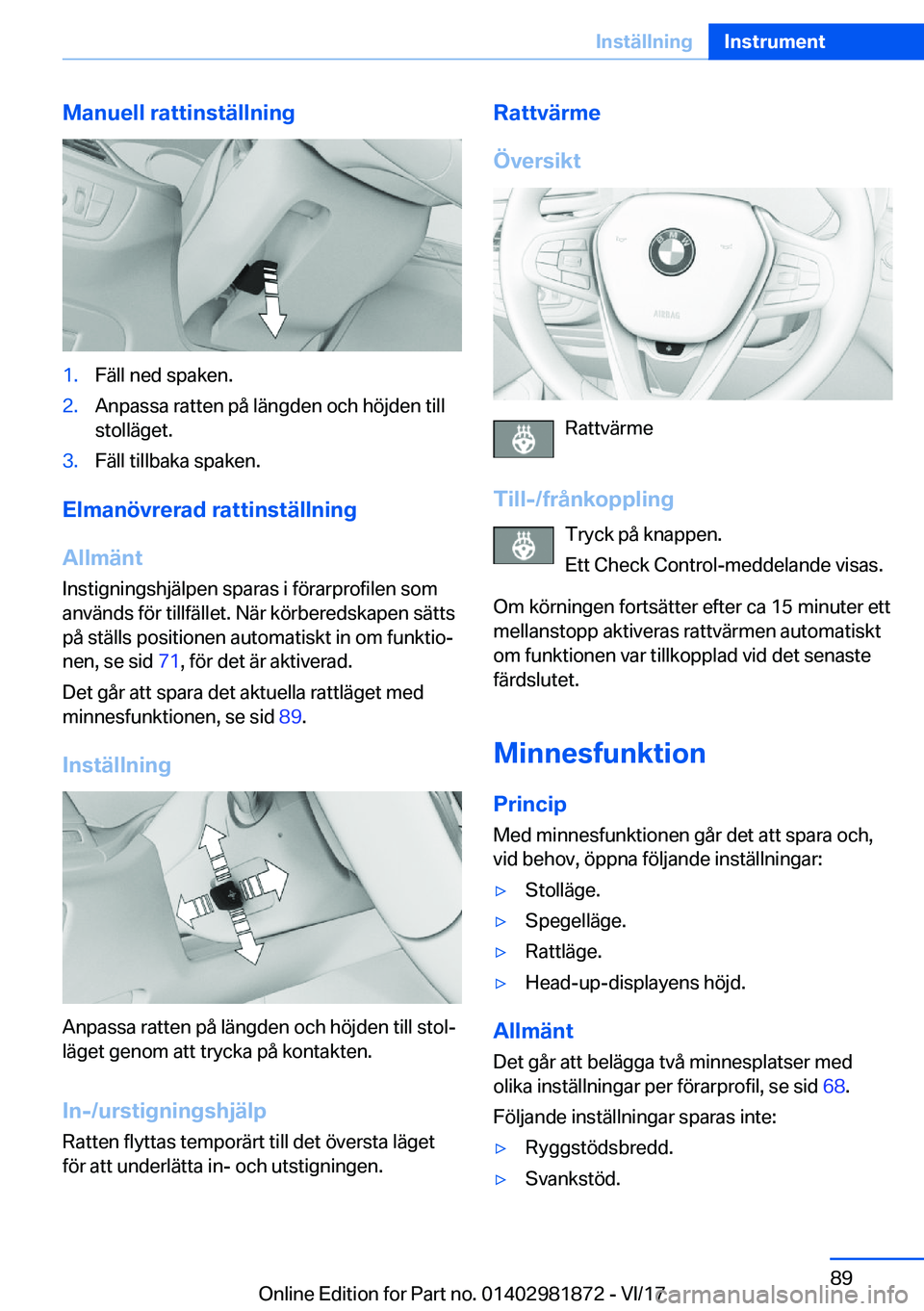 BMW 5 SERIES 2018  InstruktionsbÖcker (in Swedish) �M�a�n�u�e�l�l��r�a�t�t�i�n�s�t�ä�l�l�n�i�n�g�1�.�F�ä�l�l� �n�e�d� �s�p�a�k�e�n�.�2�.�A�n�p�a�s�s�a� �r�a�t�t�e�n� �p�å� �l�ä�n�g�d�e�n� �o�c�h� �h�ö�j�d�e�n� �t�i�l�l
�s�t�o�l�l�ä�g�e�t�.�3�.�