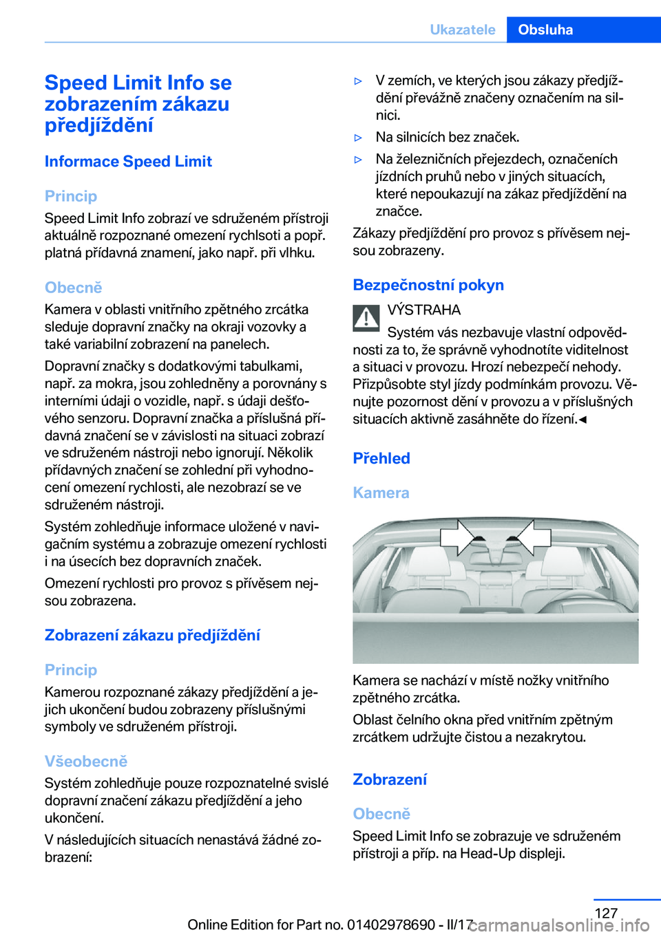BMW 5 SERIES 2017  Návod na použití (in Czech) �S�p�e�e�d��L�i�m�i�t��I�n�f�o��s�e
�z�o�b�r�a�z�e�n�