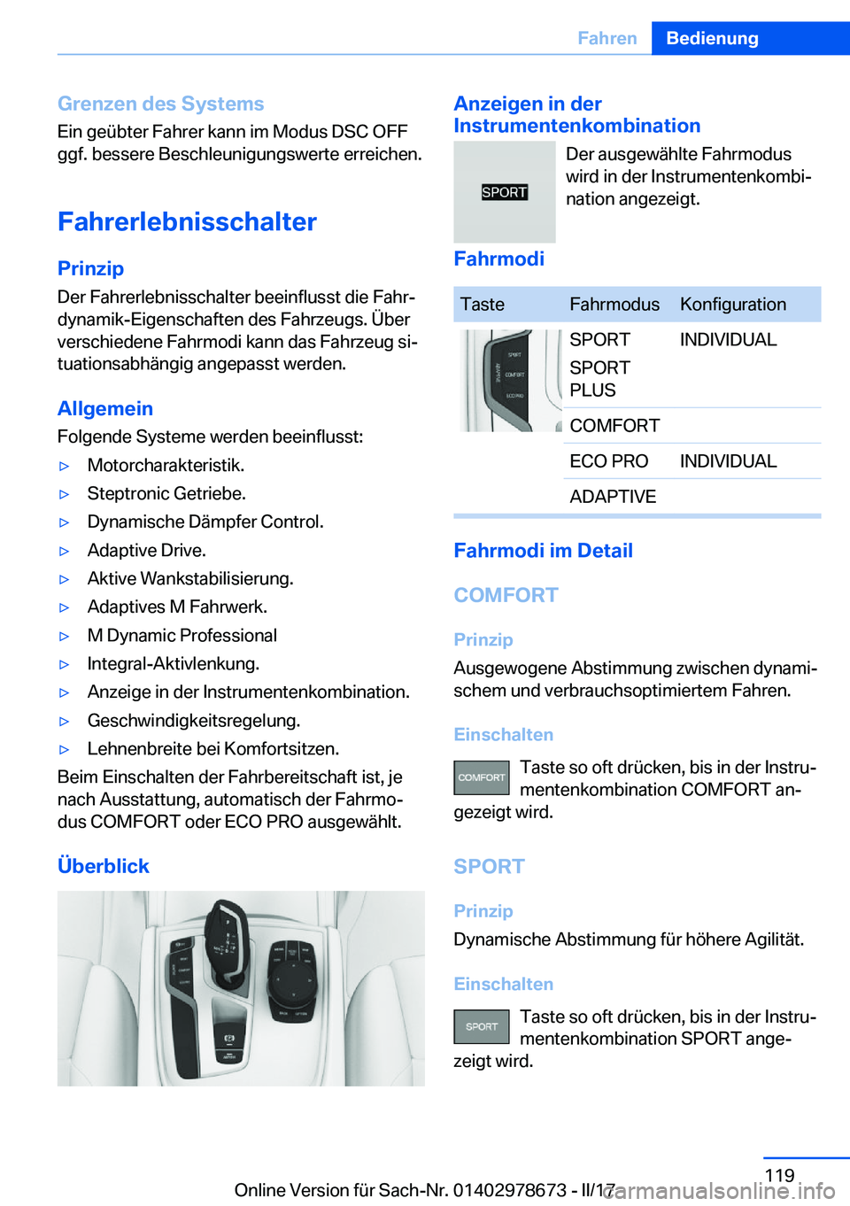BMW 5 SERIES 2017  Betriebsanleitungen (in German) �G�r�e�n�z�e�n��d�e�s��S�y�s�t�e�m�s�E�i�n� �g�e�ü�b�t�e�r� �F�a�h�r�e�r� �k�a�n�n� �i�m� �M�o�d�u�s� �D�S�C� �O�F�F
�g�g�f�.� �b�e�s�s�e�r�e� �B�e�s�c�h�l�e�u�n�i�g�u�n�g�s�w�e�r�t�e� �e�r�r�e�i�c