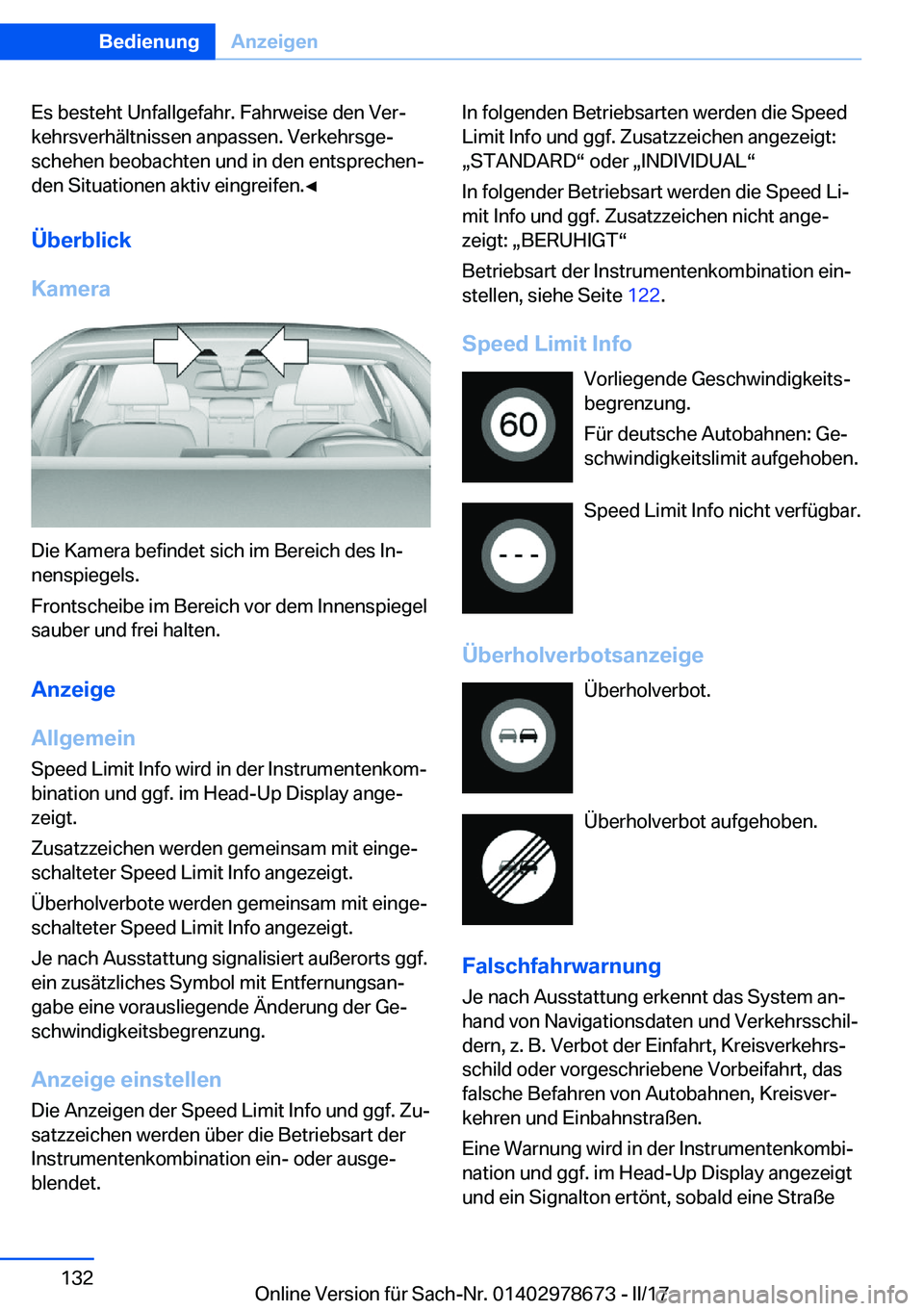 BMW 5 SERIES 2017  Betriebsanleitungen (in German) �E�s� �b�e�s�t�e�h�t� �U�n�f�a�l�l�g�e�f�a�h�r�.� �F�a�h�r�w�e�i�s�e� �d�e�n� �V�e�rj
�k�e�h�r�s�v�e�r�h�ä�l�t�n�i�s�s�e�n� �a�n�p�a�s�s�e�n�.� �V�e�r�k�e�h�r�s�g�ej �s�c�h�e�h�e�n� �b�e�o�b�a�c�h�