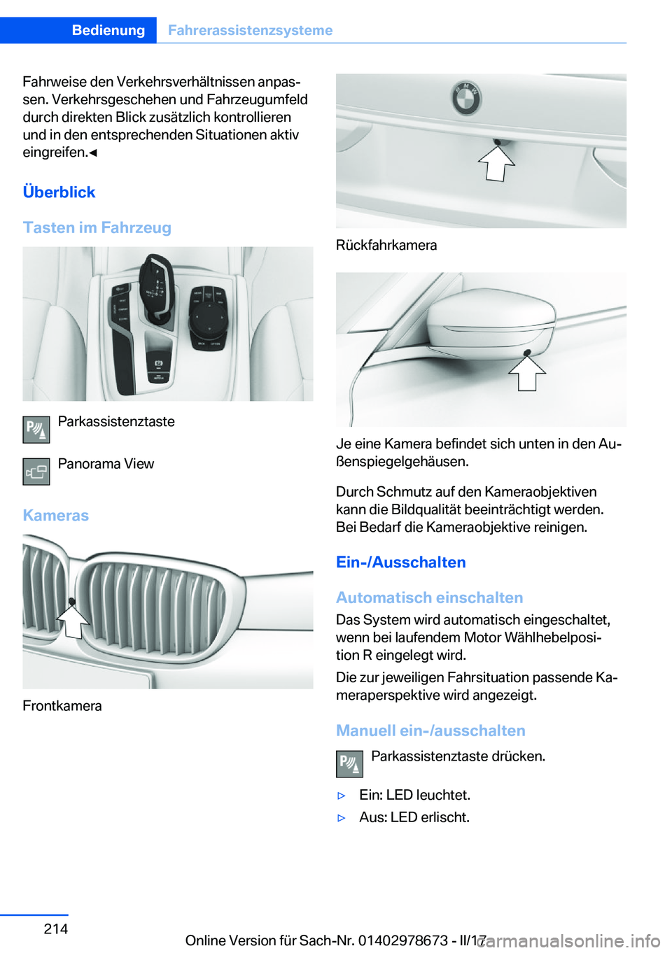 BMW 5 SERIES 2017  Betriebsanleitungen (in German) �F�a�h�r�w�e�i�s�e� �d�e�n� �V�e�r�k�e�h�r�s�v�e�r�h�ä�l�t�n�i�s�s�e�n� �a�n�p�a�sj�s�e�n�.� �V�e�r�k�e�h�r�s�g�e�s�c�h�e�h�e�n� �u�n�d� �F�a�h�r�z�e�u�g�u�m�f�e�l�d
�d�u�r�c�h� �d�i�r�e�k�t�e�n� �B