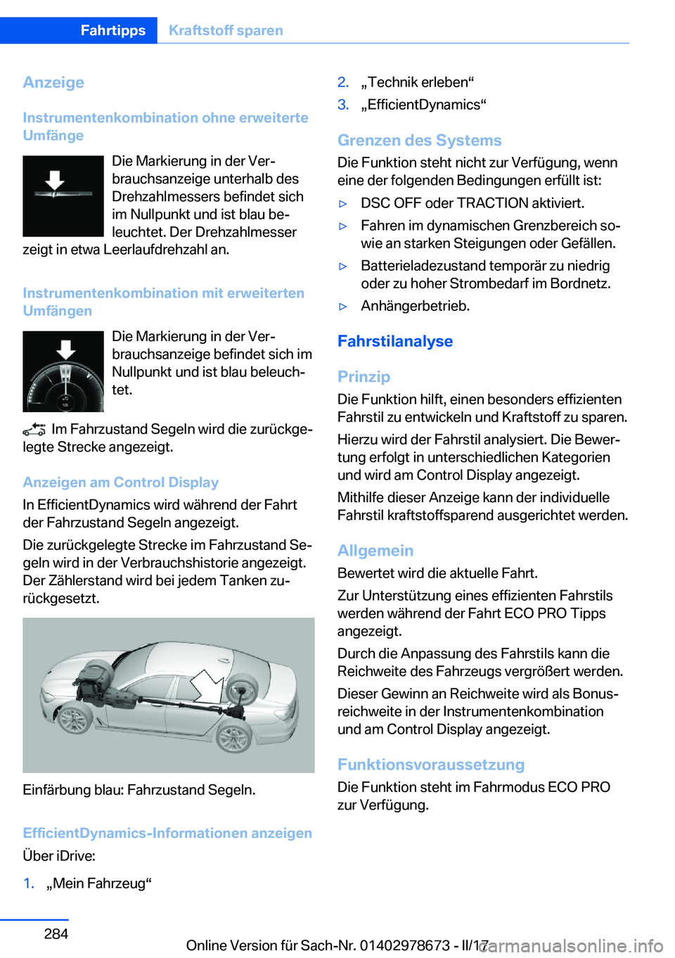 BMW 5 SERIES 2017  Betriebsanleitungen (in German) �A�n�z�e�i�g�e
�I�n�s�t�r�u�m�e�n�t�e�n�k�o�m�b�i�n�a�t�i�o�n��o�h�n�e��e�r�w�e�i�t�e�r�t�e �U�m�f�