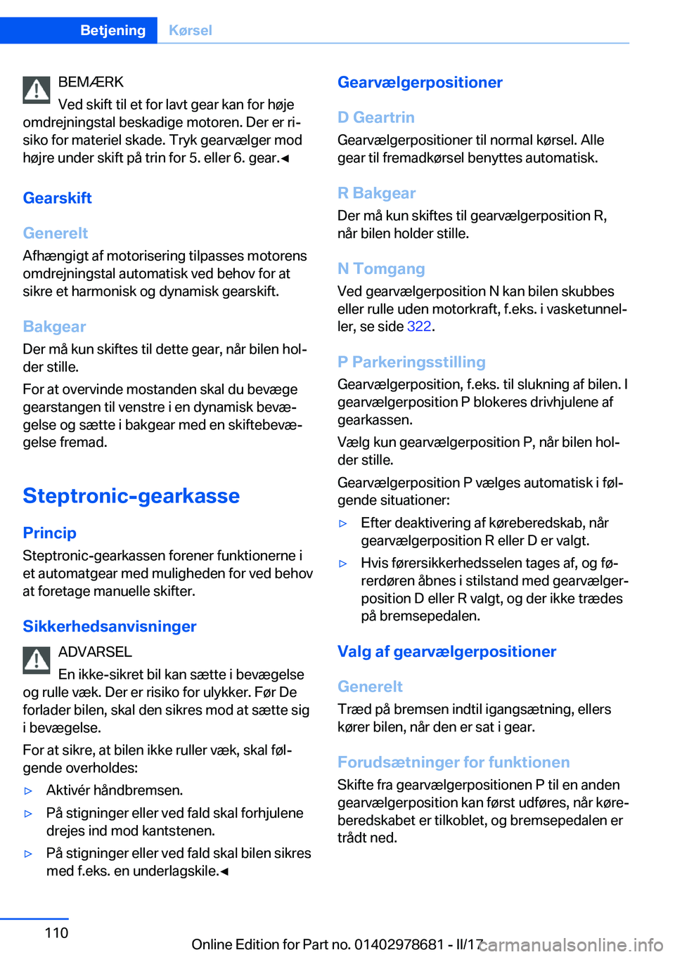 BMW 5 SERIES 2017  InstruktionsbØger (in Danish) �B�E�M�Æ�R�K
�V�e�d� �s�k�i�f�t� �t�i�l� �e�t� �f�o�r� �l�a�v�t� �g�e�a�r� �k�a�n� �f�o�r� �h�